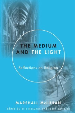 Medium and the Light - McLuhan, Marshall