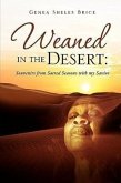 Weaned in the Desert