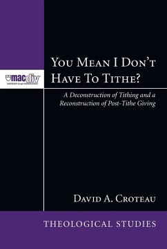 You Mean I Don't Have to Tithe? - Croteau, David A.
