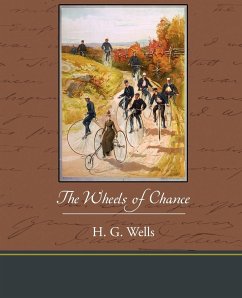 The Wheels of Chance - Wells, H. G.