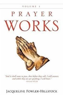Prayer Works volume 1 - Fowler-Hillstock, Jacqueline