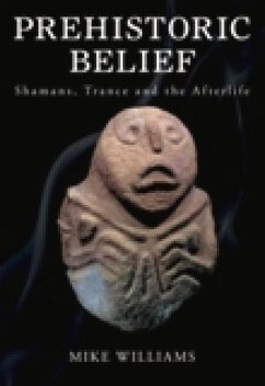 Prehistoric Belief - Williams, Mike