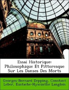 Essai Historique - Depping, Georges-Bernard; Leber, Constant; Langlois, Eustache-Hyacinthe Essai Historique - Depping, Georges-Bernard; Leber, Constant; Langlois, Eustache-Hyacinthe