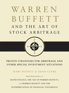 Warren Buffett and the Art of Stock Arbitrage - Buffett, Mary; Clark, David