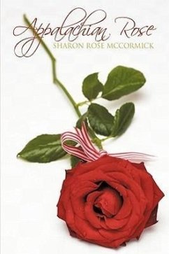 Appalachian Rose - McCormick, Sharon Rose