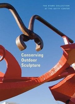 Conserving Outdoor Sculpture - Considine, Brian; Wolfe, Julie; Posner, Katrina