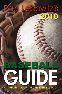 PAUL LEBOWITZ'S 2010 BASEBALL GUIDE - Paul Lebowitz