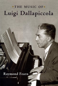 The Music of Luigi Dallapiccola - Fearn, Raymond