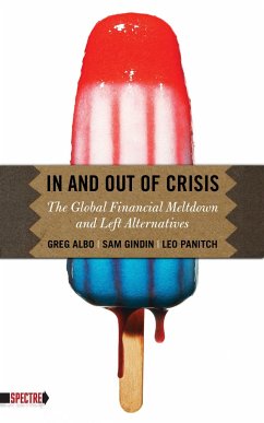 In and Out of Crisis - Panitch, Leo; Gindin, Sam; Albo, Greg