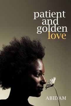 Patient and Golden Love - Abidam