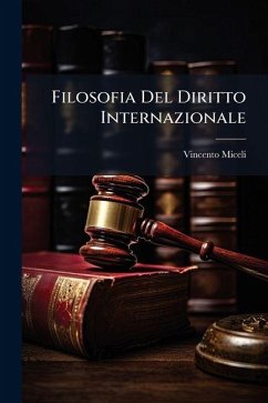 Filosofia Del Diritto Internazionale - Miceli, Vincento