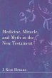 Medicine, Miracle, and Myth in the New... - Bild 1