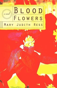 Blood Flowers - Mary Judith Ress, Judith Ress