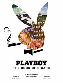 Playboy the Book of Cigars - Sigmond, Aaron; Kolakowski, Nick