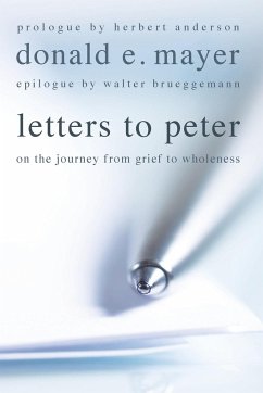 Letters to Peter - Mayer, Donald E.