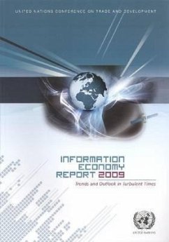 Information Economy Report 2009: Trends and Outlook in Turbulent Times - United Nations