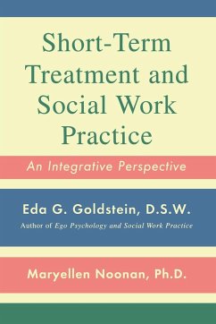 Short-Term Treatment and Social Work Practice - Goldstein, Eda G.; Noonan, Maryellen