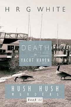 Death in Yacht Haven - H. R. G. White, R. G. White