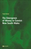 The Emergence of Money in Convict New South Wales