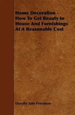 Home Decoration - How To Get Beauty In House And Furnishings At A Reasonable Cost - Priestman, Dorothy Tuke