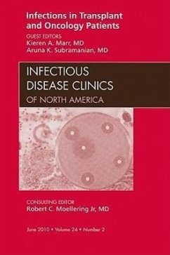 Infections in Transplant and Oncology Patients, an Issue of Infectious Disease Clinics - Marr, Kieren A.;Subramanian, Aruna K.