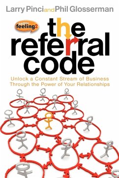 The Referral Code - Pinci, Larry; Glosserman, Phil