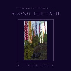 Visions and Verse. . . Along the Path