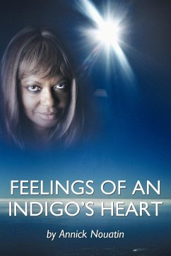 Feelings Of An Indigo's Heart - Nouatin, Annick