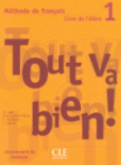 Tout Va Bien! Level 1 Textbook with Portfolio - Auge