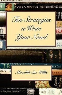 Ten Strategies to Write Your Novel - Willis, Meredith Sue