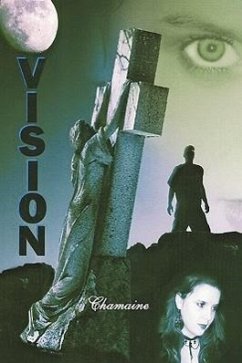 Vision - Chamaine