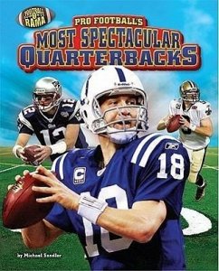 Pro Football's Most Spectacular Quarterbacks - Sandler, Michael