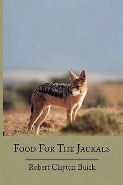 Food For The Jackals - Buick, Robert Clayton