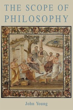 The Scope of Philosophy - Young, John