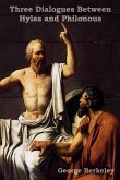 Three Dialogues Between Hylas and Philonous (in Opposition to Skeptics and Atheists)