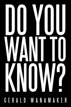 Do You Want to Know? - Wanamaker, Gerald