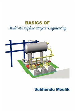 Basics of Multi-Discipline Project Engineering - Moulik, Subhendu