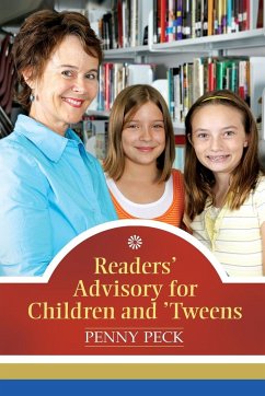 Readers' Advisory for Children and 'Tweens - Peck, Penny