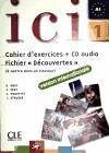ICI 1 Cahier D'Exercices + CD Audio Fichier Decouvertes Version Internationale