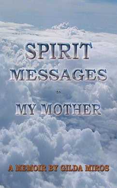 Spirit Messages to My Mother - Miros, Gilda