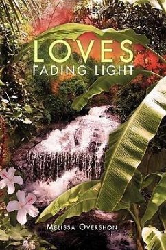 Loves Fading Light - Overshon, Melissa