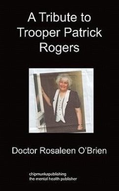 A Tribute to Trooper Patrick Rogers - O'Brien, Doctor Rosaleen