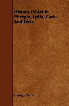 History of Art in Phrygia, Lydia, Caria, and Lycia