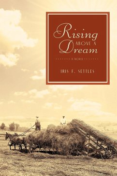 Rising Above a Dream - Iris F. Settles, F. Settles