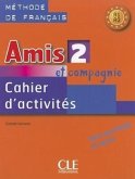 Amis et compagnie 2: Cahier d'activites A1/A2