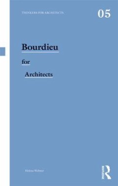 Bourdieu for Architects - Webster, Helena