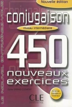 Conjugaison 450 Nouveaux Exercices: Niveau Intermediaire - Grand-Clement, Odile