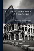 Commentarii De Bellis C. Iulii Caesaris