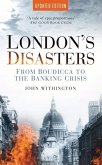 London's Disasters: From Boudicca to the Banking Crisis