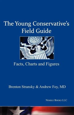 The Young Conservative's Field Guide - Stransky, Brent; Foy, M. D. Drew